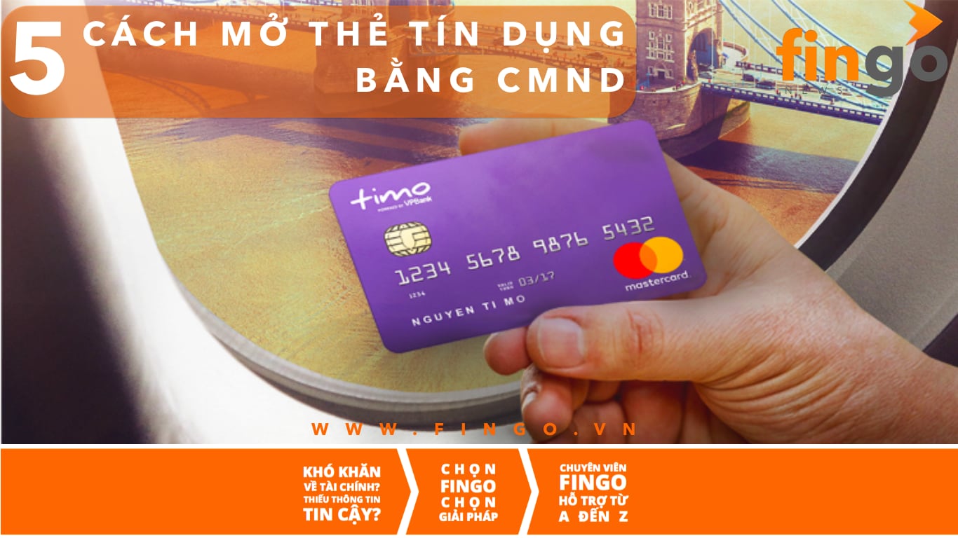 Mở thẻ tín dụng online bằng CMND, CCCD | không cần chứng minh thu nhập
